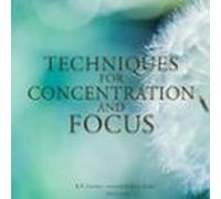 Techniques For Concentration And Focus (audiolibro)