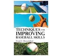Techniques for Improving Baseball Skills