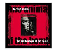 Techno Animal - The Brotherhood of the Bomb