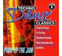 Techno Dance Classics 1: Pump Up the Jam by Technotronic
