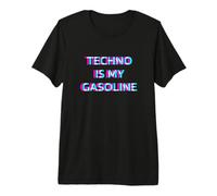 Techno Is My Gasoline EDM Music Festival Hardtechno Hardtekk Camiseta Premium