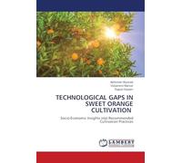 Technological Gaps in Sweet Orange Cultivation: Socio-Economic Insights into Recommended Cultivation Practices