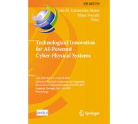 Technological Innovation for AI-Powered Cyber-Physical Systems: 16th IFIP WG 5.5 / SOCOLNET Advanced Doctoral Conference on Computing, Electrical and ... in Information and Communication Technology)