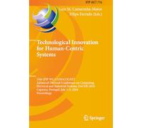 Technological Innovation for Human-Centric Systems (IFIP Advances in Information and Communication Technology)