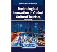 Technological Innovation in Global Cultural Tourism