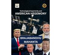 Technological Superiority and American Hegemony (Political Science)