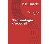 Technologie d'accueil: L'art de bien servir
