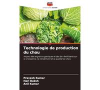 Technologie de production du chou: Impact des engrais organiques et des bio-fertilisants sur la croissance, le rendement et la qualité du chou