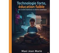 Technologie forte, éducation faible une société haïtienne en dérive numérique: L’illusion du progrès dans un pays où le savoir recule