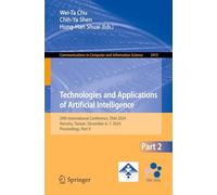 Technologies and Applications of Artificial Intelligence: 29th International Conference, TAAI 2024, Hsinchu, Taiwan, December 6-7, 2024, Proceedings, ... in Computer and Information Science)
