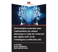 Technologies avancées pour l'optimisation du réseau électrique à l'aide de l'internet des objets (IoT) et de l'intelligence artificielle (IA)