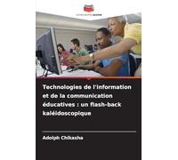 Technologies de l'information et de la communication éducatives: un flash-back kaléidoscopique
