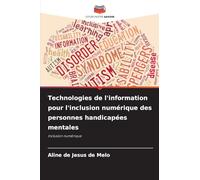 Technologies de l'information pour l'inclusion numérique des personnes handicapées mentales