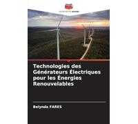 Technologies des Générateurs Électriques pour les Énergies Renouvelables