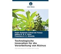 Technologische Innovation für die Verarbeitung von Rizinus: Eine Alternative zum Schälen der Früchte