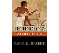 Technology: A World History (New Oxford World History)