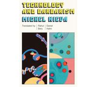 Technology and Barbarism: or: how billionaires will save us from the end of the world