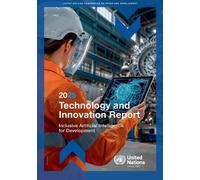Technology and Innovation Report 2025: Inclusive Artificial Intelligence for Development (United Nations Conference on Trade and Development (UNCTAD) Technology and Innovation Report (TIR))