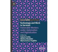 Technology and Work in Services: Vulnerable Workers under Automation and Digitalisation