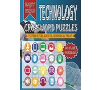 Technology Crossword Puzzles: Crossword with Easy to Read Print about Technology and Other Related Items | 6x9 inches, 120 pages | 50+ Puzzles... Gifts for Vacations, Holidays and Free Times