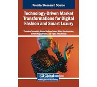 Technology-Driven Market Transformations for Digital Fashion and Smart Luxury