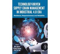 Technology-driven Supply Chain Management In Industrial 4.0 Era: Resilience, Responsiveness And Reliability