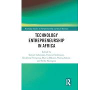 Technology Entrepreneurship in Africa (Routledge Studies in Entrepreneurship and Small Business)