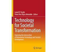 Technology for Societal Transformation: Exploring the Intersection of Information Technology and Societal Development