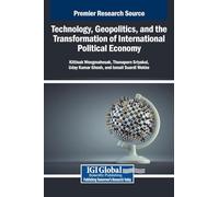 Technology, Geopolitics, and the Transformation of International Political Economy