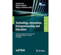 Technology, Innovation, Entrepreneurship and Education: 5th EAI International Conference, TIE 2025, Cambridge, UK, March 17-18, 2025, Proceedings ... and Telecommunications Engineering, 655)
