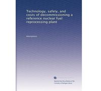 Technology, safety, and costs of decommissioning a reference nuclear fuel reprocessing plant: Volume 2