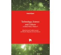 Technology, Science and Culture - A Global Vision, Volume V