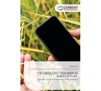 Technology Transfer in Agriculture: A Study in Central Brahmaputra Valley of Assam