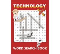 Technology Word Search Puzzle Book: Word Searches with Easy-to-Read Print All About Tech, Gadgets, and Geeky Goodness | 7x10 inches, 110 pages, 50+ ... for Screen Lovers Who Need a Screen Break!