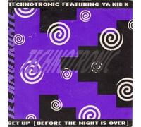Technotronic - Get Up (Before The Night Is Over) 7"