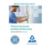 Tècnic/a Especialista De Grau Mitjà Sanitari En Cures Auxiliars D'Infermeria De L'Institut Català De La Salut. Temari Específic Volum 2