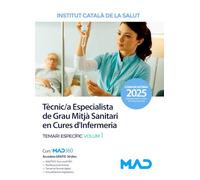 Tècnic/a Especialista de Grau Mitjà Sanitari en Cures d'Infermeria de l' Institut Català de la Salut (ICS). Temari específic volum 1