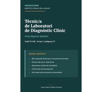 Tècnic/a Especialista de Grau Superior Sanitari en Laboratori de Diagnòstic Clínic. Institut Català de la Salut: Temari complet · Codi C1-148 · Bloc específic i transversal · Oposicions ICS