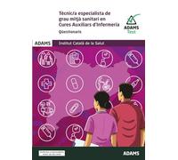 TÈCNIC ESPECIALISTA GRAU MITJÀ AUX. INFERMERIA - QÜESTIONARIS (OPOSICIONES)