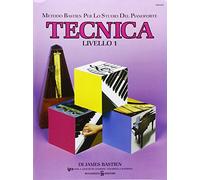 Tecnica. 1° livello (Metodo Bastien per lo studio del pianof.)