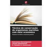 Técnica de conservação de organismos marinhos com valor económico: Resposta imunitária e expressão genética