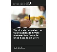 Técnica de detección de falsificación de firmas manuscritas fuera de línea basada en GMM