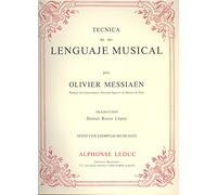 TECNICA DE MI LENGUAJE MUSICAL TEXTES ET MUSIQUE REUNIS (VERSION ESPAGNOLE)