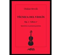 Técnica del violín Op. 1 - Libro 1: Ejercicios en primera posición