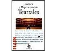 Tecnica y representacion teatrales