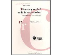 Técnica y verdad en la interpretación (SIN COLECCION)