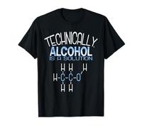 Técnicamente, el Alcohol es una solución Química Divertida Camiseta