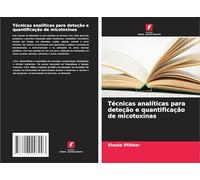 Técnicas analíticas para deteção e quantificação de micotoxinas
