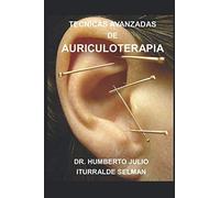 TECNICAS AVANZADAS DE AURICULOTERAPIA