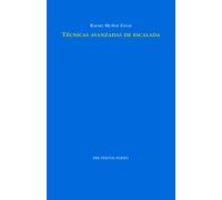 Técnicas avanzadas de escalada | Rafael Muñoz Zayas